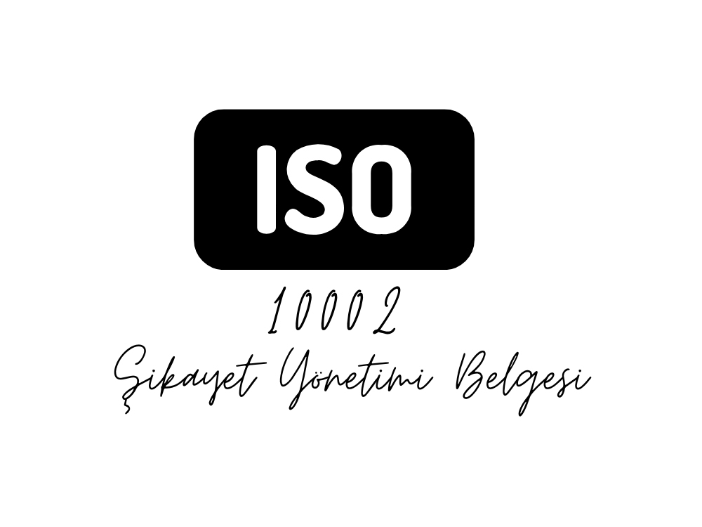 Müşteri Memnuniyetini Artırmak İçin Iso 10002 Şikayet Yönetim Sistemi Belgesi